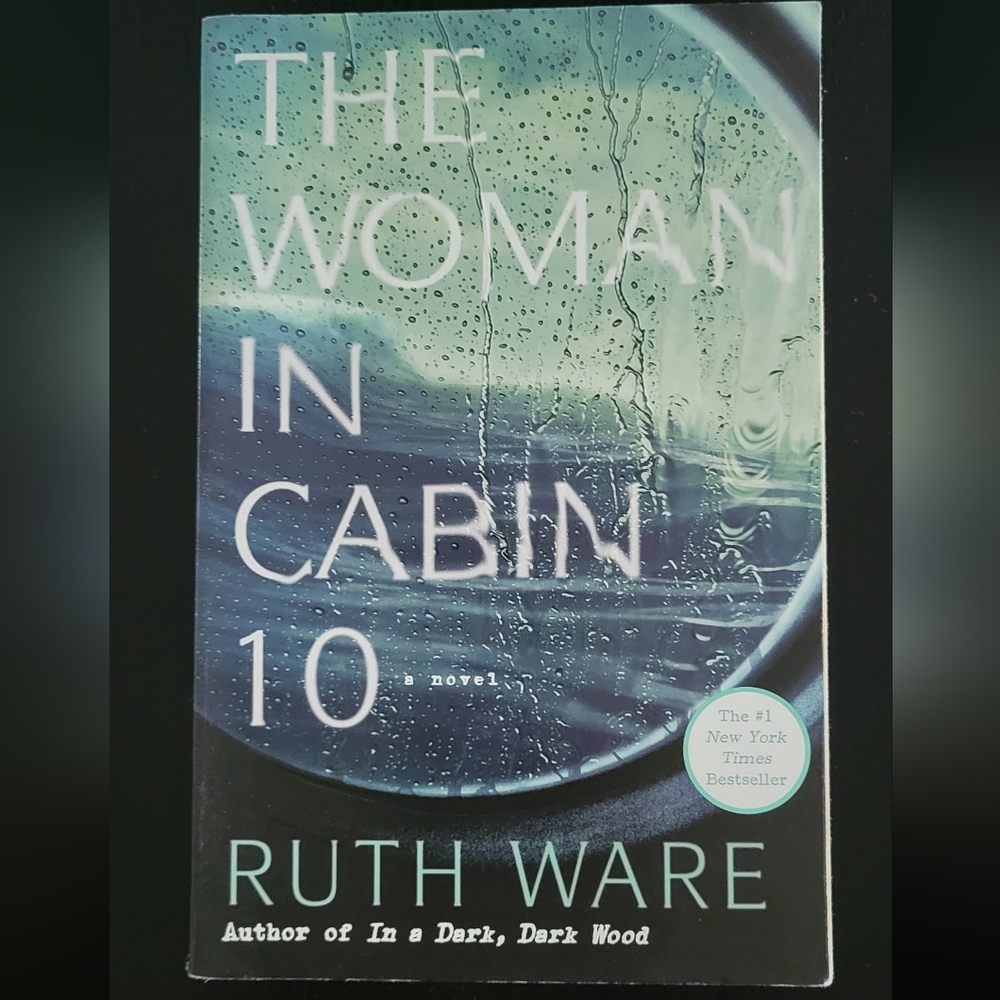 The Woman in Cabin 10 by Ruth Ware